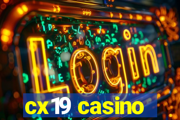 cx19 casino