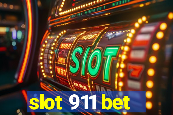 slot 911 bet