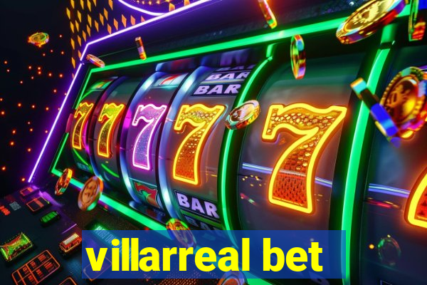 villarreal bet