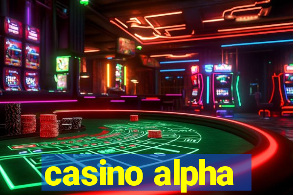 casino alpha