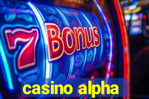 casino alpha