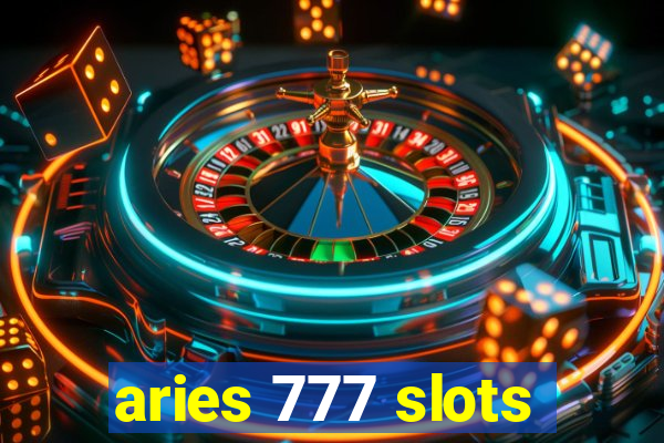 aries 777 slots