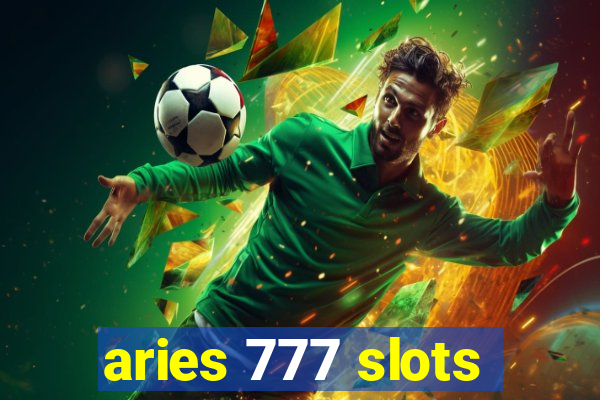 aries 777 slots