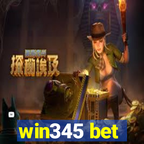 win345 bet