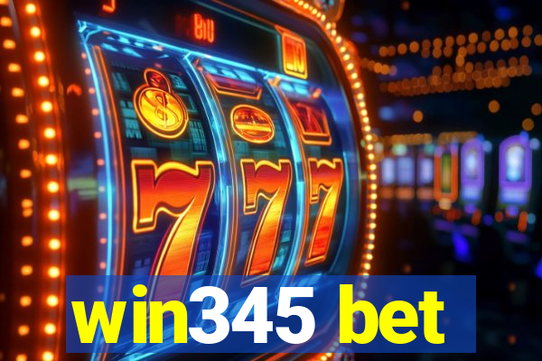 win345 bet