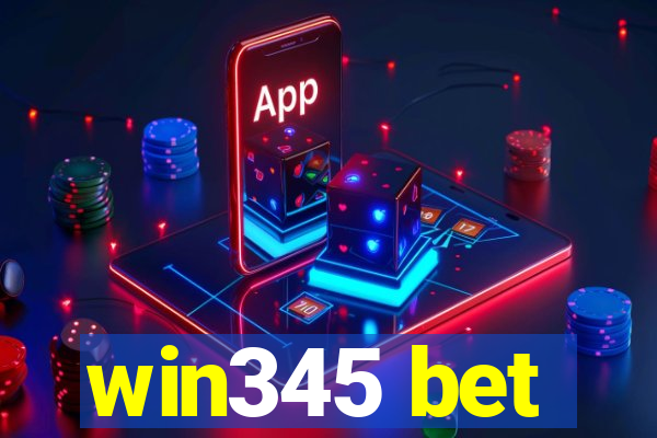 win345 bet