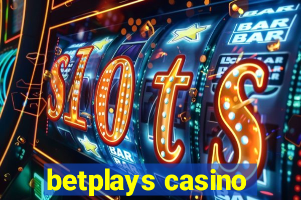 betplays casino