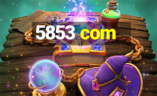 5853 com