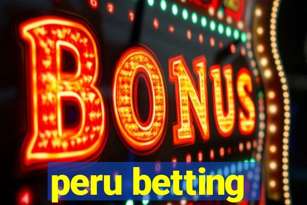 peru betting