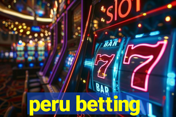 peru betting