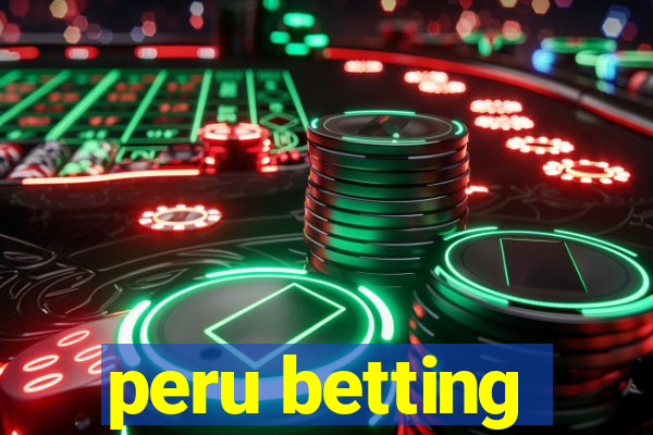 peru betting