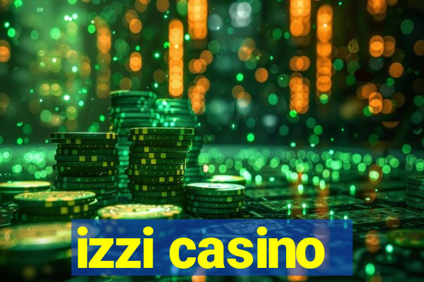 izzi casino