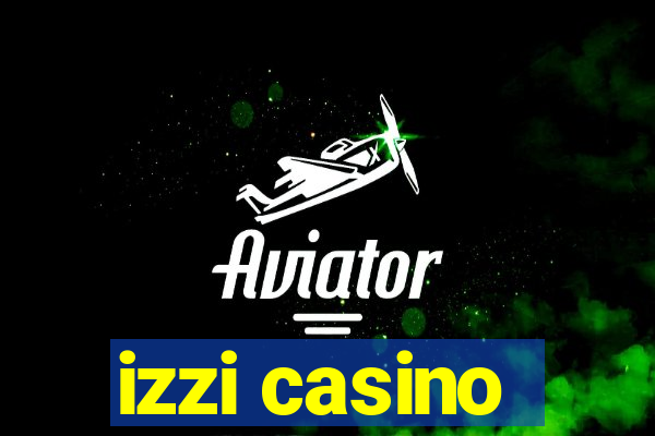 izzi casino