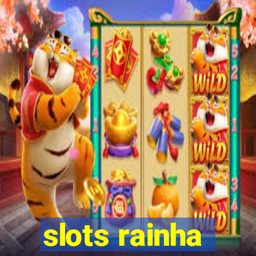 slots rainha