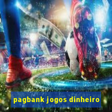 pagbank jogos dinheiro