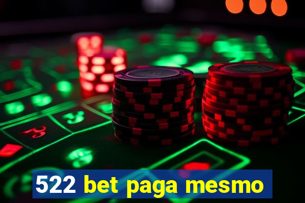 522 bet paga mesmo