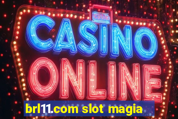 brl11.com slot magia