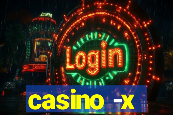 casino -x