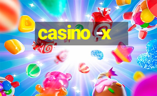 casino -x