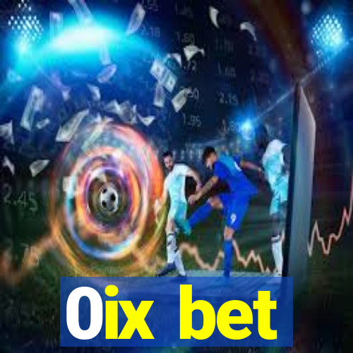 0ix bet