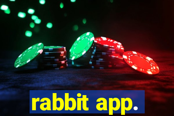 rabbit app.