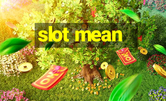 slot mean