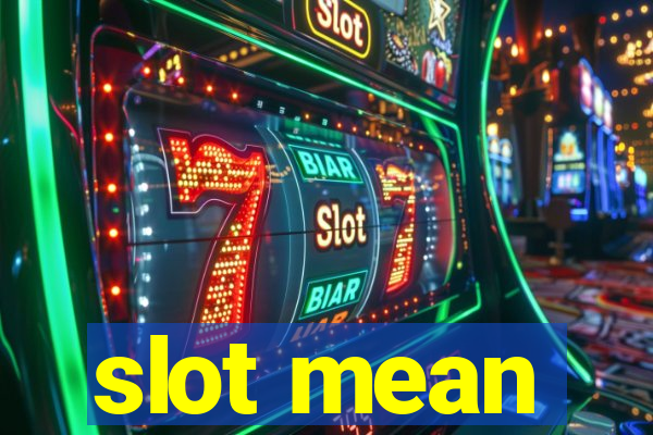 slot mean