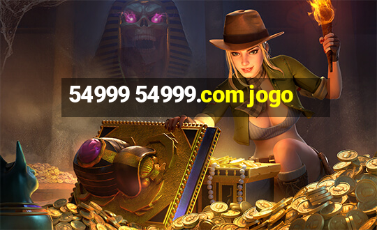 54999 54999.com jogo