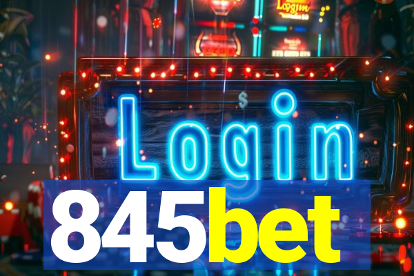 845bet