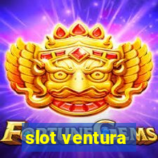 slot ventura