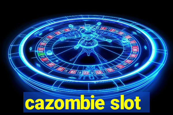 cazombie slot