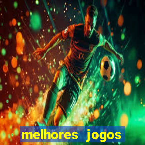 melhores jogos casino online