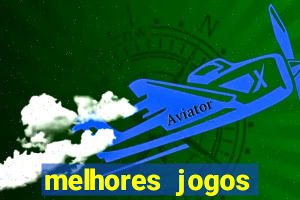 melhores jogos casino online