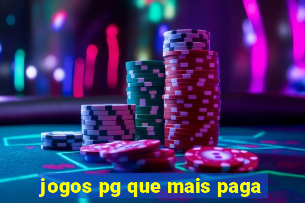 jogos pg que mais paga