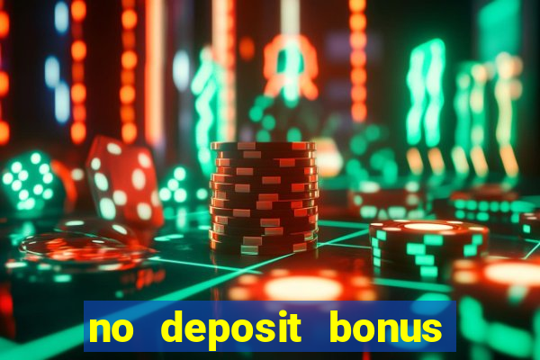 no deposit bonus real money casino