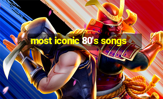 most iconic 80's songs