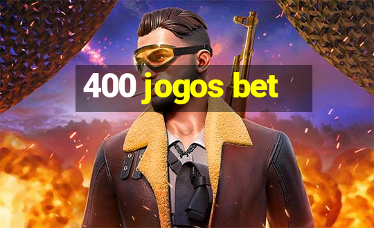 400 jogos bet