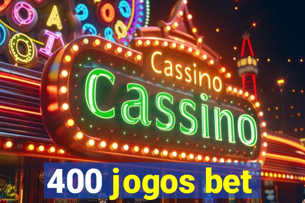 400 jogos bet