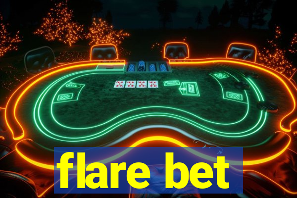 flare bet