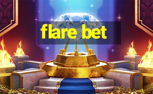 flare bet