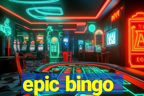 epic bingo