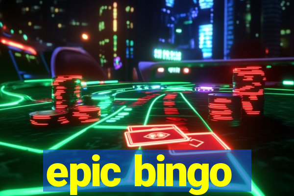 epic bingo