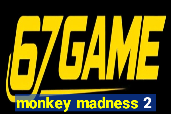 monkey madness 2