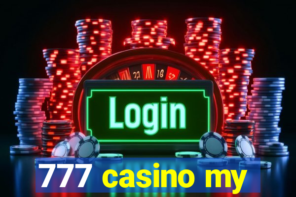 777 casino my