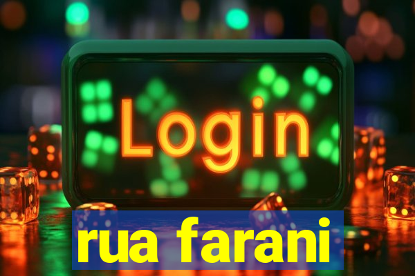 rua farani