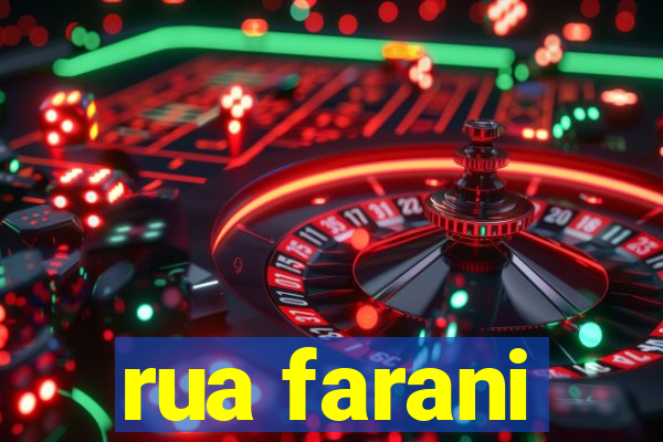 rua farani