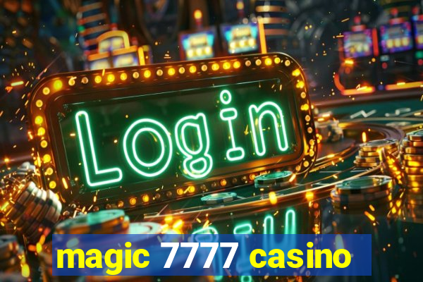 magic 7777 casino