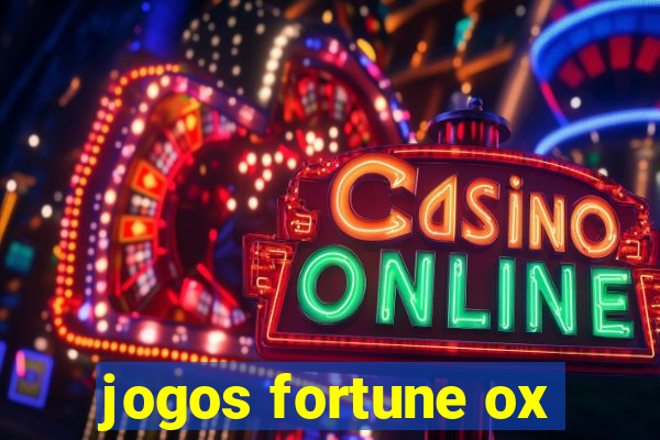 jogos fortune ox