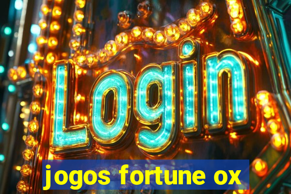 jogos fortune ox