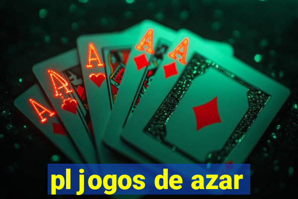 pl jogos de azar